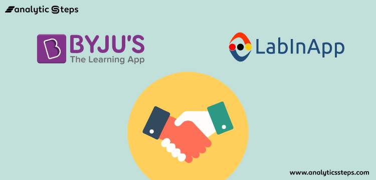 BYJU’s acquires virtual simulation ed-tech startup LabInApp title banner